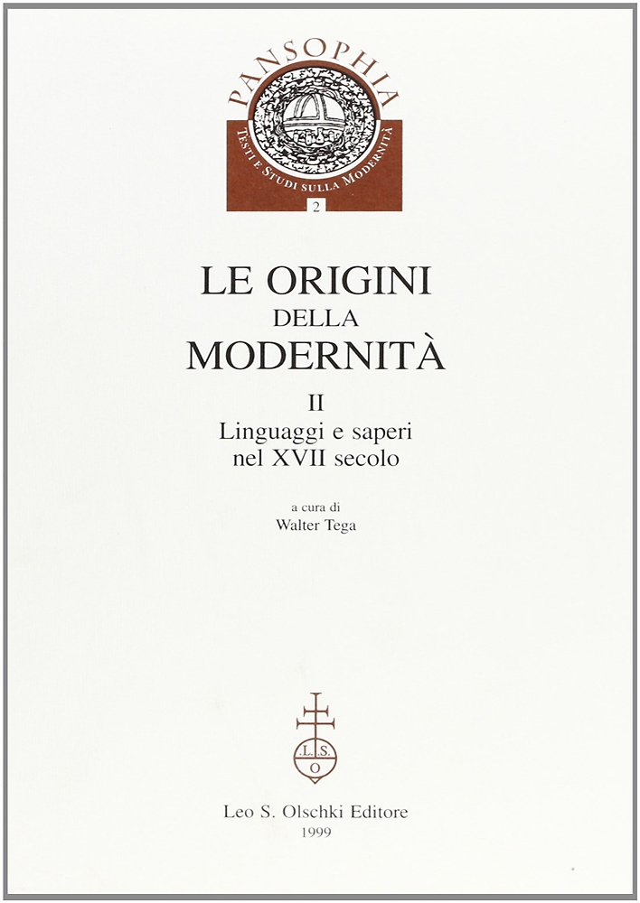 9788822247070-Le Origini della modernità. Vol.II: Linguaggi e saperi nel XVII secolo.