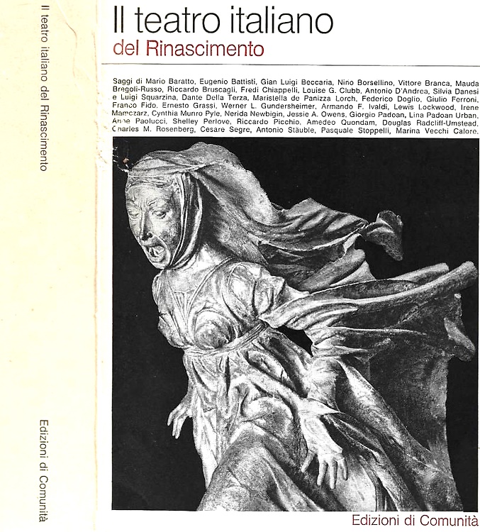 Il teatro italiano del Rinascimento.