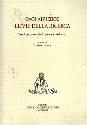 9788822244307-Le Vie della ricerca. Studi in onore di Francesco Adorno.