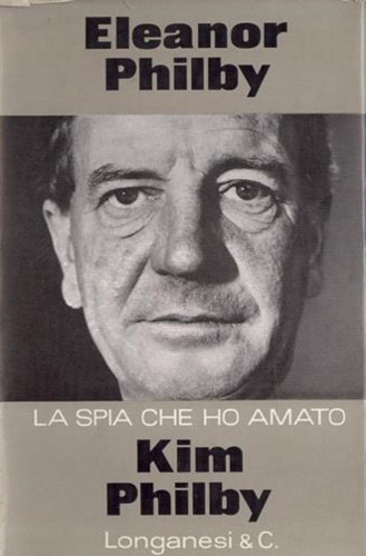 Kim Philby. La spia che ho amato.