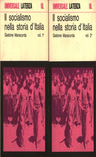 Il socialismo nella storia d'Italia. Storia documentata dal Risorgimento alla Re