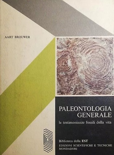 La paleontologia generale. Le testimonianze fossili della vita.