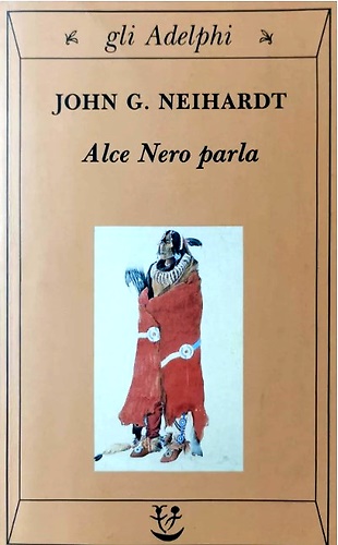 9788845907562-Alce Nero parla. Vita di uno stregone dei Sioux Oglala.