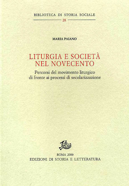 9788887114577-Liturgia e società nel Novecento. Percorsi del movimento liturgico di fronte ai