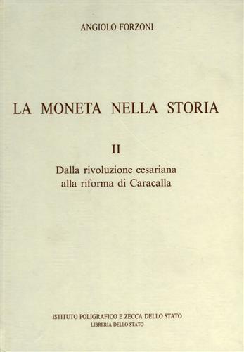 9788824039093-La moneta nella storia. Vol.II: Dalla rivoluzione cesariana alla riforma di Cara