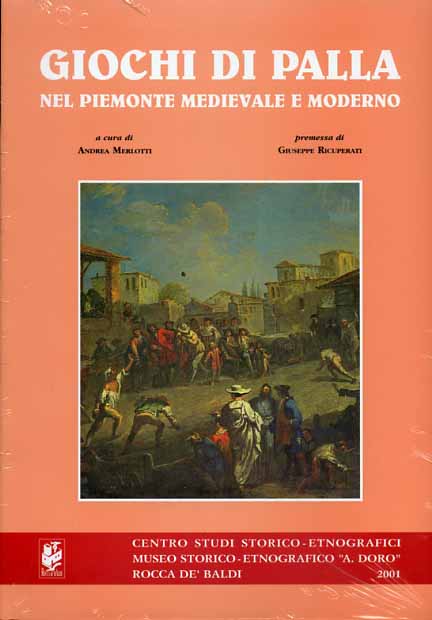 Giochi di palla nel Piemonte medievale e moderno.