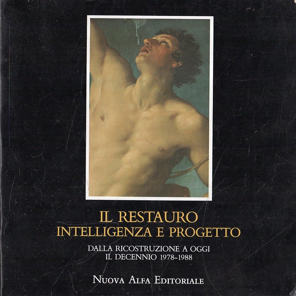 Il restauro, intelligenza e progetto. Dalla ricostruzione ad oggi.Il decennio 19