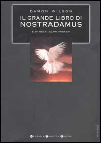 9788882897703-Il grande libro di Nostradamus e di molti altri profeti.