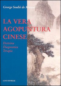 9788874350803-La vera agopuntura cinese. Dottrina, Diagnostica, Terapia.