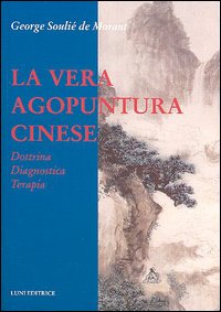 9788874350803-La vera agopuntura cinese. Dottrina, Diagnostica, Terapia.