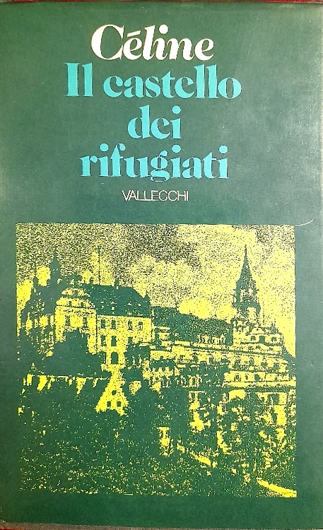 Il castello dei rifugiati.