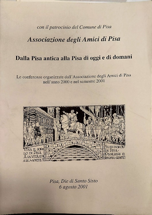 Dalla Pisa antica alla Pisa di oggi e di domani.