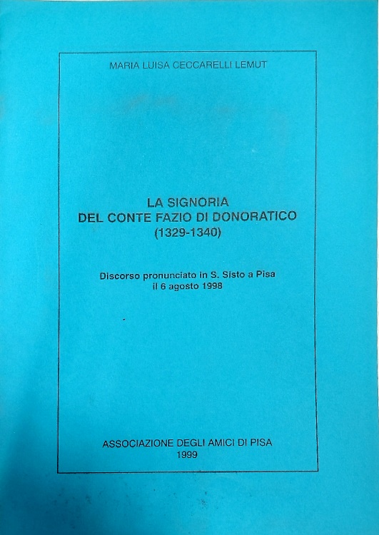 La Signoria del Conte Fazio di Donoratico 1329-1340.