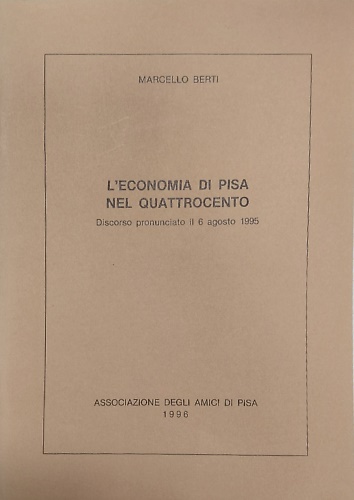 L'Economia di Pisa nel Quattrocento.