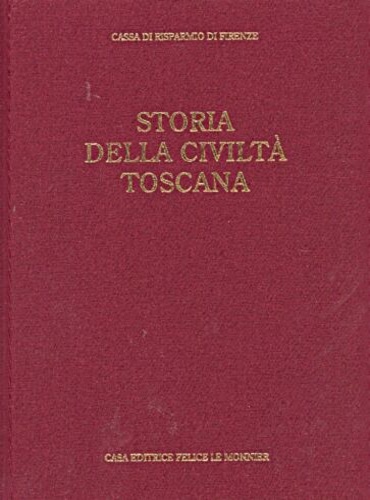 Storia della Civiltà Toscana. Vol.VI: Il Novecento.