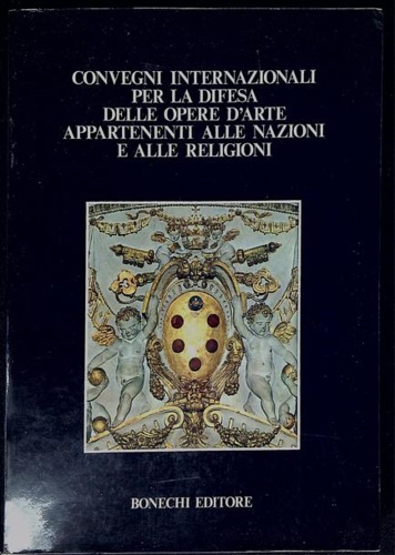 Convegni Internazionali per la difesa delle opere d'arte appartenenti alle nazio