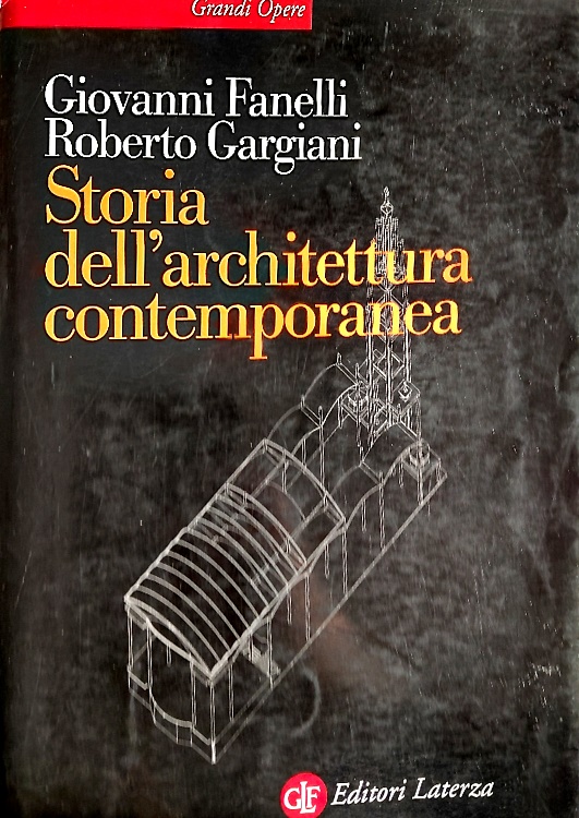 9788842056119-Storia dell'Architettura contemporanea. Spazio, struttura, involucro.