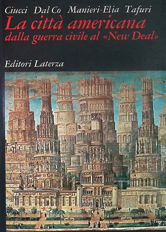 La città americana dalla guerra civile al New Deal.
