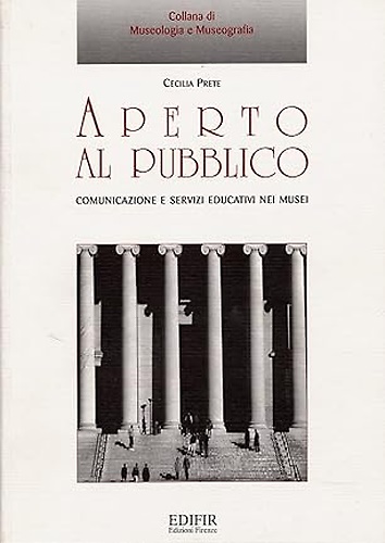 9788879700603-Aperto al pubblico. Comunicazione e servizi educativi nei musei.