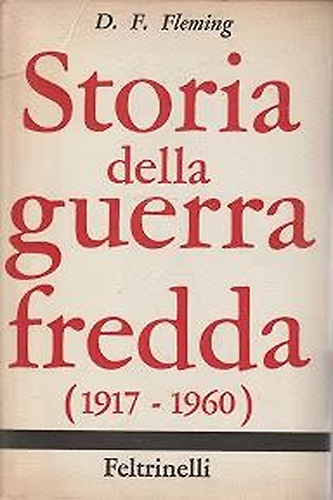 Storia della guerra fredda (1917-1960).