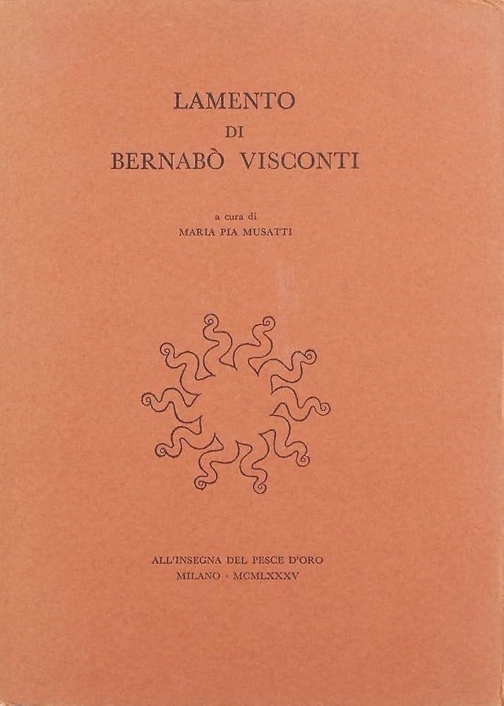 9788844410018-Lamento di Bernabò Visconti.