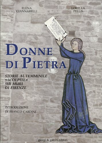 9788887339017-Donne di Pietra. Storie al femminile scolpite sui muri di Firenze.
