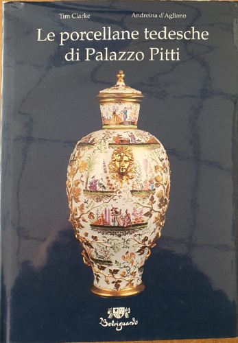 9788885308268-Le porcellane tedesche di Palazzo Pitti.