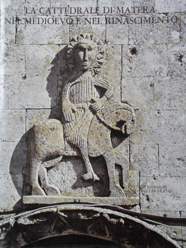 La Cattedrale di Matera nel Medioevo e nel Rinascimento.