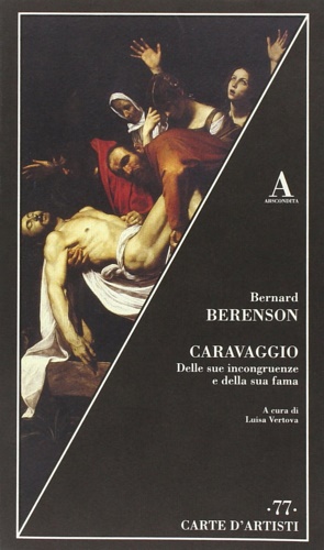 9788884161345-Caravaggio. Delle sue incongruenze e della sua fama.