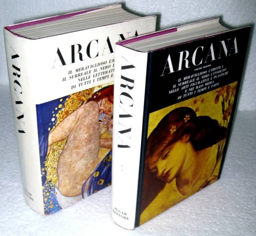 Arcana. Il meraviglioso, l'erotica, il surreale, il nero, l'insolito nelle lette