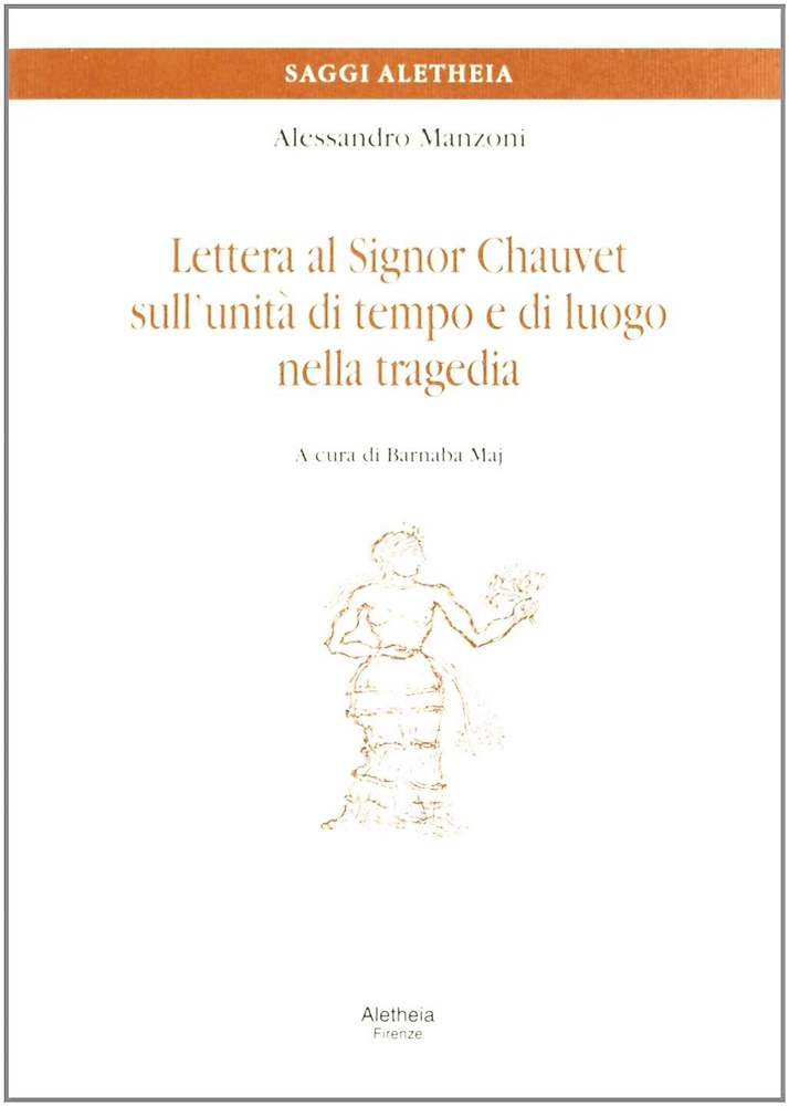 9788885368132-Lettera al signor Chauvet sull'unità di tempo e di luogo nella tragedia.