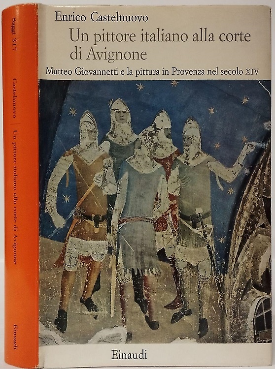 9788806122478-Un Pittore italiano alla Corte di Avignone Matteo Giovannetti e la pittura in Pr