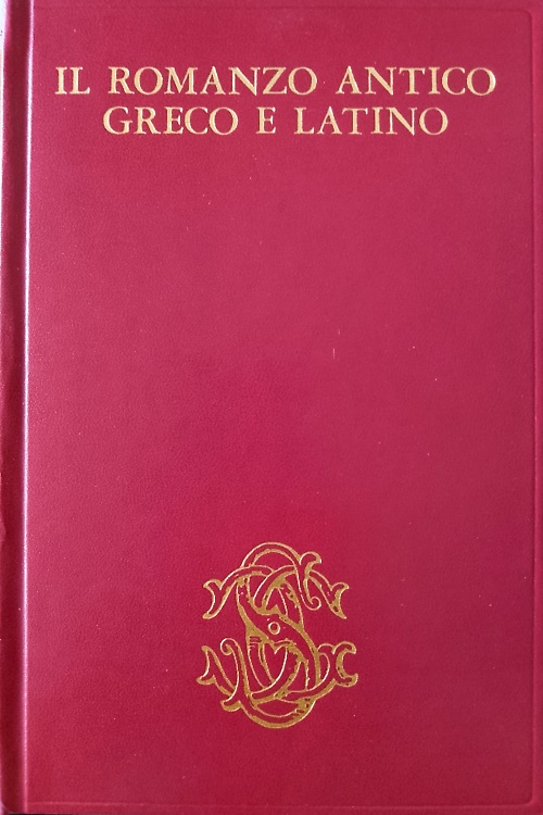 Il romanzo antico greco e latino.