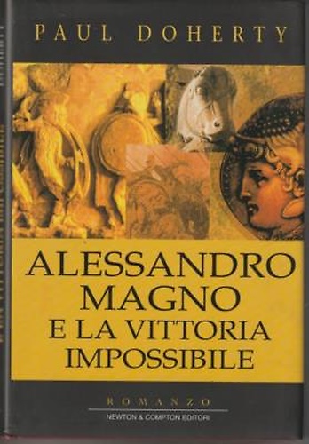 9788882897727-Alessandro Magno e la vittoria impossibile. (Romanzo).