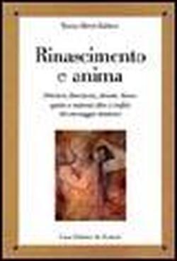 9788871669908-Rinascimento e anima. Petrarca, Boccaccio, Ariosto, Tasso: Spirito e materia olt