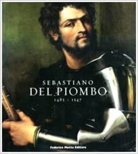 9788871795683-Sebastiano del Piombo 1485-1547.