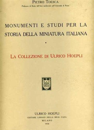 Monumenti e studi per la storia della miniatura italiana. La collezione di Ulric