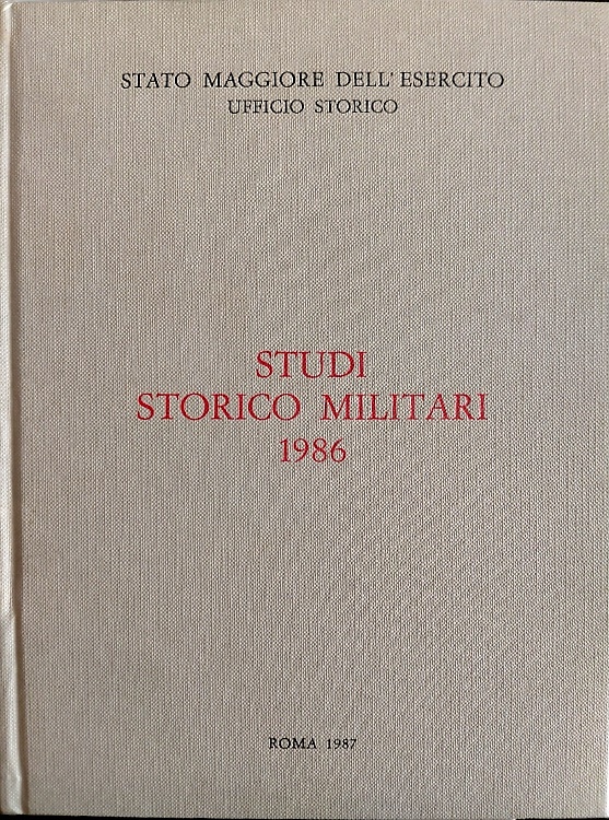 Studi Storico Militari 1986.