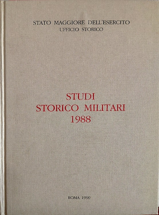 Studi Storico Militari 1988.