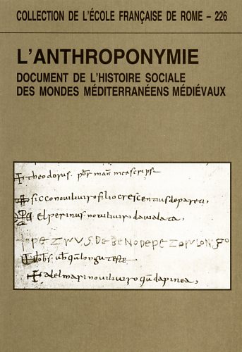 9782728303618-L'anthroponymie document de l'histoire sociale des mondes méditerranéens médiéva
