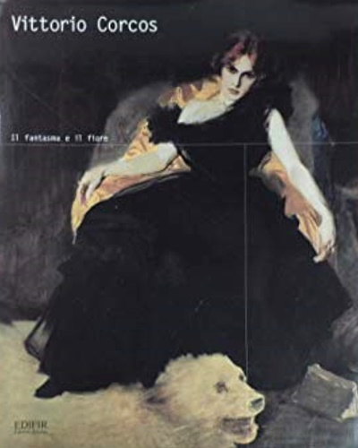 9788879700542-Vittorio Corcos. Il fantasma e il fiore.