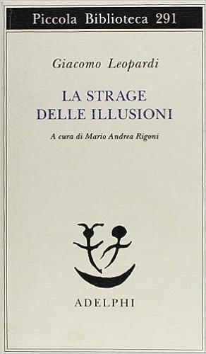 9788845909160-La strage delle illusioni. Pensieri sulla politica e sulla civiltà.