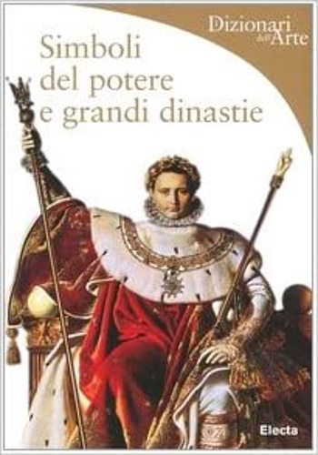 9788837024932-Simboli del potere e grandi dinastie.