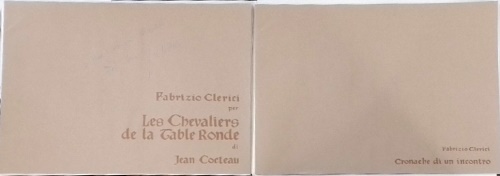 Le chevaliers de la table ronde. Fabrizio Clerici , cronache di un incontro.