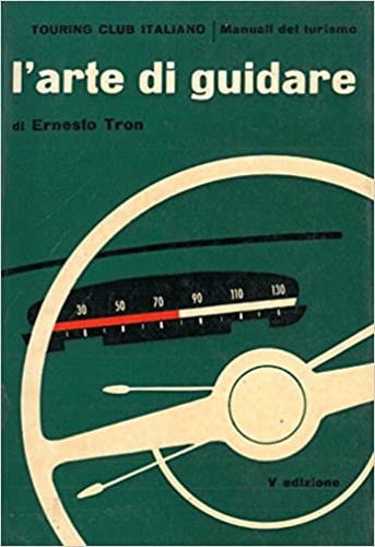 L'arte di guidare.