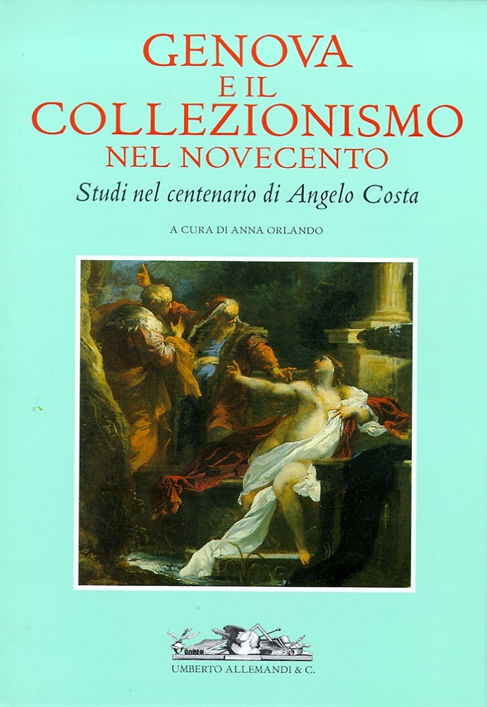 9788842210351-Genova e il collezionismo nel Novecento. Studi nel centenario di Angelo Costa (1