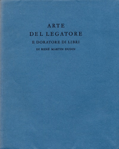 Arte del legatore e doratore di libri.