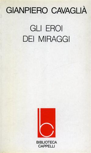Gli eroi dei miraggi.