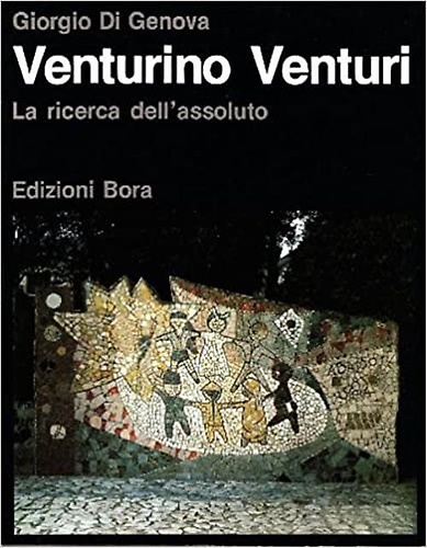 9788885638488-Venturino Venturi. La ricerca dell'assoluto.