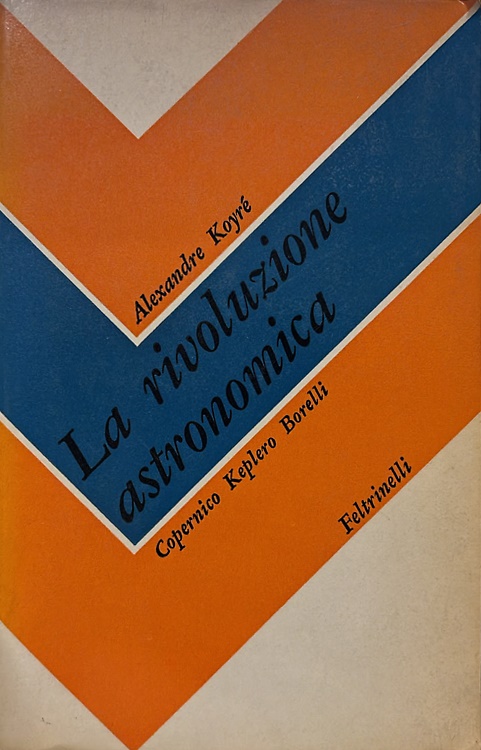 9788807850097-La rivoluzione astronomica. Copernico-Keplero-Borelli.